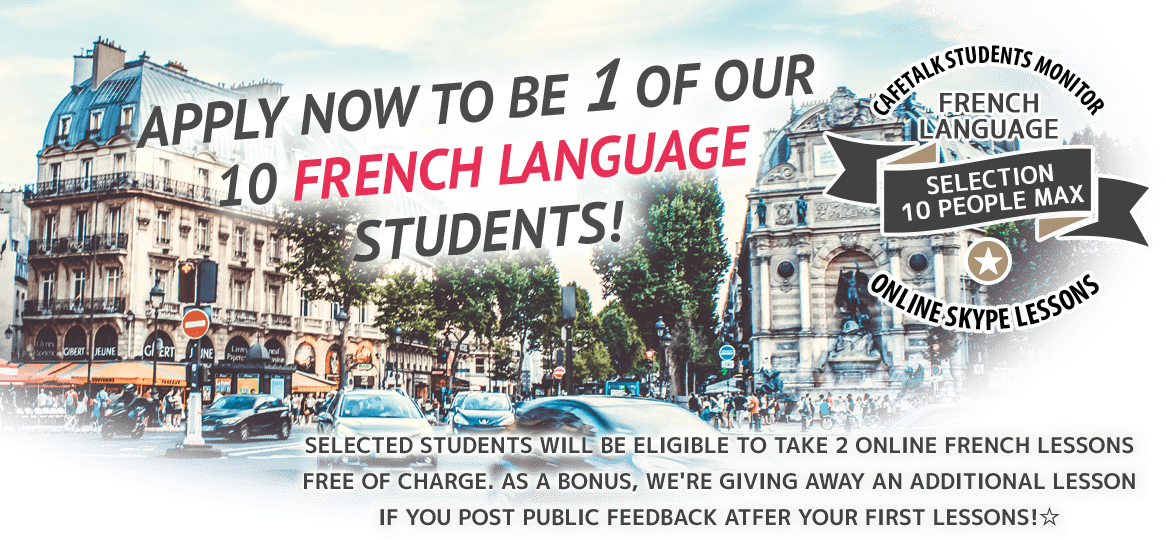 
			Apply Now To Be 1 Of Our 10 French Language Students!			